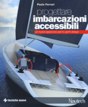 Progettare imbarcazioni accessibili. Un nuovo approccio per lo yacht design