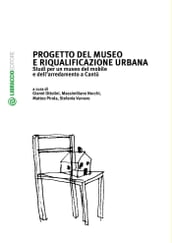 Progetto del museo e riqualificazione urbana