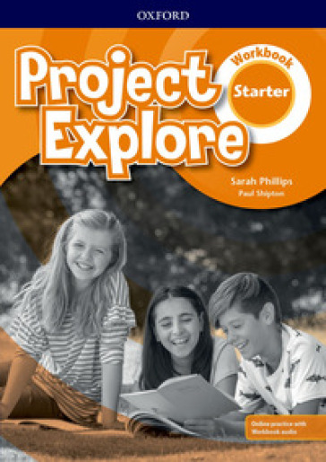 Project Explore. Starter. Workbook. Per la Scuola media. Con espansione online
