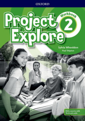 Project Explore. Workbook. Per la Scuola media. Con espansione online. 2.