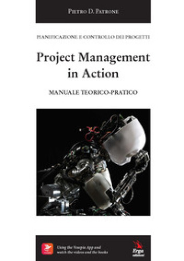 Project management in action. Manuale teorico-pratico