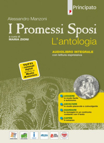 I Promessi sposi. L'antologia. Per le Scuole superiori. Con e-book. Con espansione online. Con DVD Audio