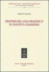 Prophecies and prophecy in Dante s Commedia