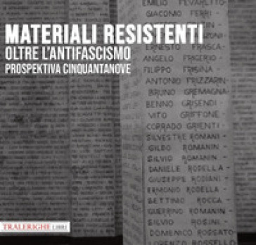 Prospektiva. 59: Materiali resistenti oltre l'antifascismo