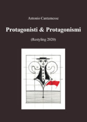Protagonisti & Protagonismi (Restyling 2020)