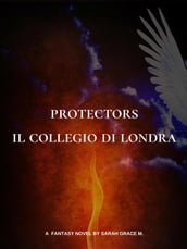 Protectors: Il Collegio di Londra