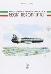 Prototipi e progetti della Regia Aeronautica