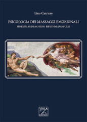 Psicologia dei massaggi emozionali-Motion and emotion-rhythm and pulse. Ediz. bilingue