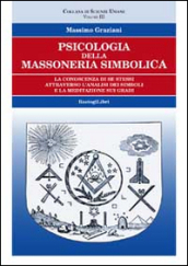 Psicologia della massoneria simbolica. 3.