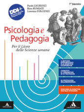Psicologia e pedagogia. Volume unico. Per il biennio dei Licei e degli Ist. magistrali. Con e-book. Con espansione online