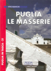 Puglia. Le masserie