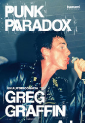 Punk Paradox, l autobiografia del cantante dei Bad Religion