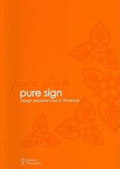 Pure sign. Design experienced in Florence