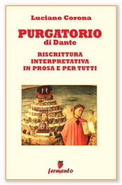 Purgatorio - riscrittura interpretativa in prosa e per tutti