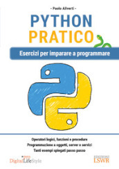 Python pratico. Esercizi per imparare a programmare