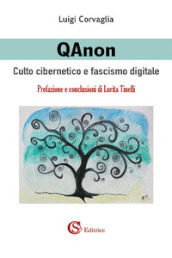 QAnon. Culto cibernetico e fascismo digitale