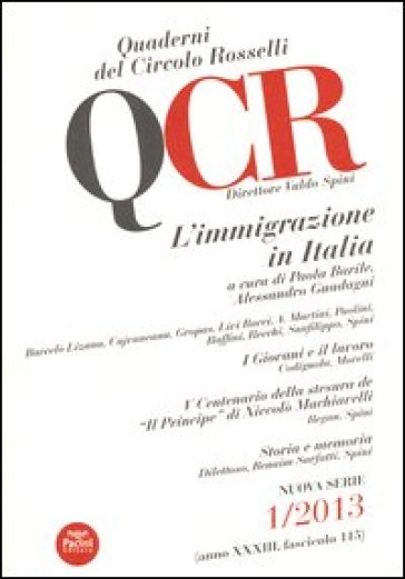 QCR. Quaderni del Circolo Fratelli Rosselli (2013). 1: L'immigrazione in Italia