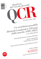 QCR. Quaderni del Circolo Rosselli (2021). 4: Un socialismo possibile. Riccardo Lombardi a 120 anni dalla nascita (1901-2021)