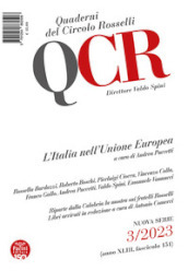 QCR. Quaderni del Circolo Rosselli (2023). 3: L  Italia nell Unione europea