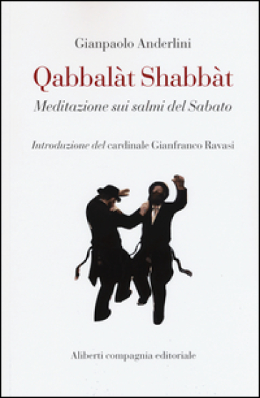 Qabbalàt Shabbàt. Meditazione sui salmi del sabato