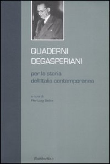 Quaderni degasperiani per la storia dell'Italia contemporanea. 1.