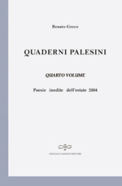 Quaderni palesini. Poesie inedite dell estate 2004. 4.
