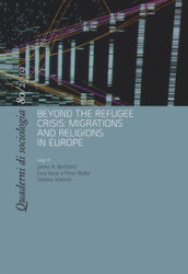 Quaderni di sociologia (2019). Vol. 80: Beyond the refugee crisis: migrations and religions in Europe