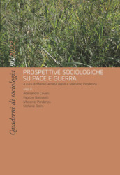 Quaderni di sociologia. 90: Prospettive sociologiche su pace e guerra