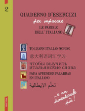 Quaderno d esercizi per imparare le parole dell italiano. 2.