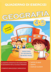 Quaderno esercizi geografia. Per la Scuola elementare. 4-5.