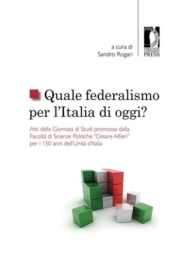 Quale federalismo per l'Italia di oggi?