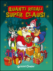 Quanti regali Super Claus! Le fantavventure di Super Claus