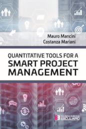 Quantitative tools for a smart project management