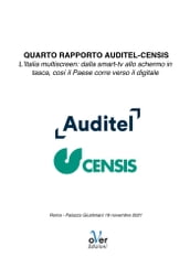 Quarto Rapporto Auditel Censis - L Italia multiscreen