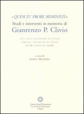 «Quem tu probe meministi». Studi e interventi in memoria di Gianrenzo P. Clivio. Atti dell Incontro di studi (Torino, 15-16 febbraio 2008)