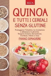 Quinoa e tutti i cereali senza glutine