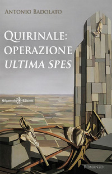 Quirinale: operazione Ultima spes. Con Libro in brossura