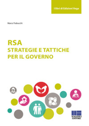 RSA. Strategie e tattiche per il governo