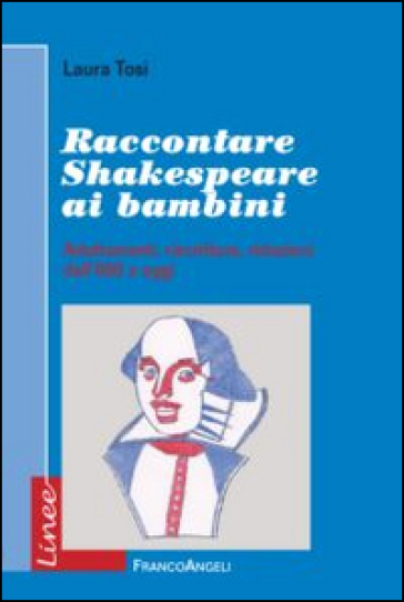 Raccontare Shakespeare ai bambini. Adattamenti, riscritture, riduzioni dall'800 a oggi