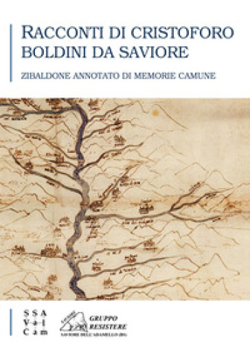 Racconti di Cristoforo Boldini da Saviore