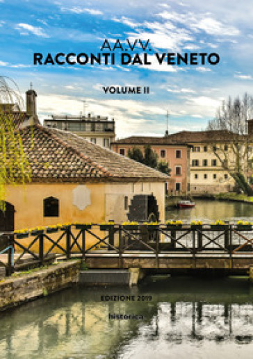 Racconti dal Veneto. Edizione 2019. 2.