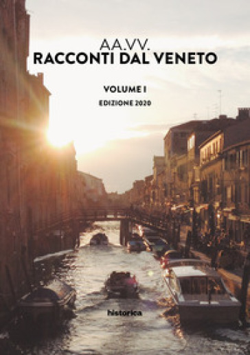 Racconti dal Veneto. Edizione 2020. 1.