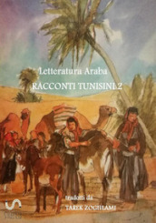 Racconti tunisini. Letteratura araba. 2.