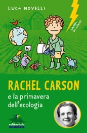 Rachel Carson e la primavera dellecologia