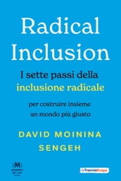Radical Inclusion - I sette passi della inclusione radicale