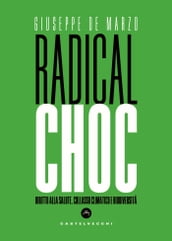 Radical choc