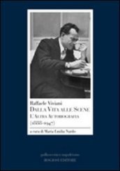 Raffaele Viviani. Dalla vita alle scene. L altra autobiografia (1888-1947)