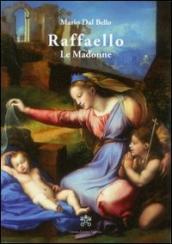 Raffaello. Le madonne. Ediz. illustrata