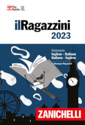 Il Ragazzini 2023. Dizionario inglese-italiano, italiano-inglese. Con DVD-ROM