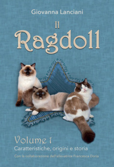 Il Ragdoll. Con QR-Code. 1: Caratteristiche, origini e storia